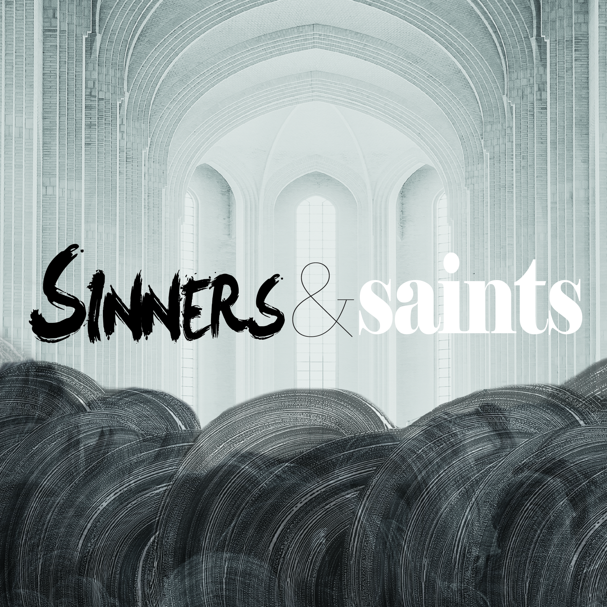 Sinners and Saints