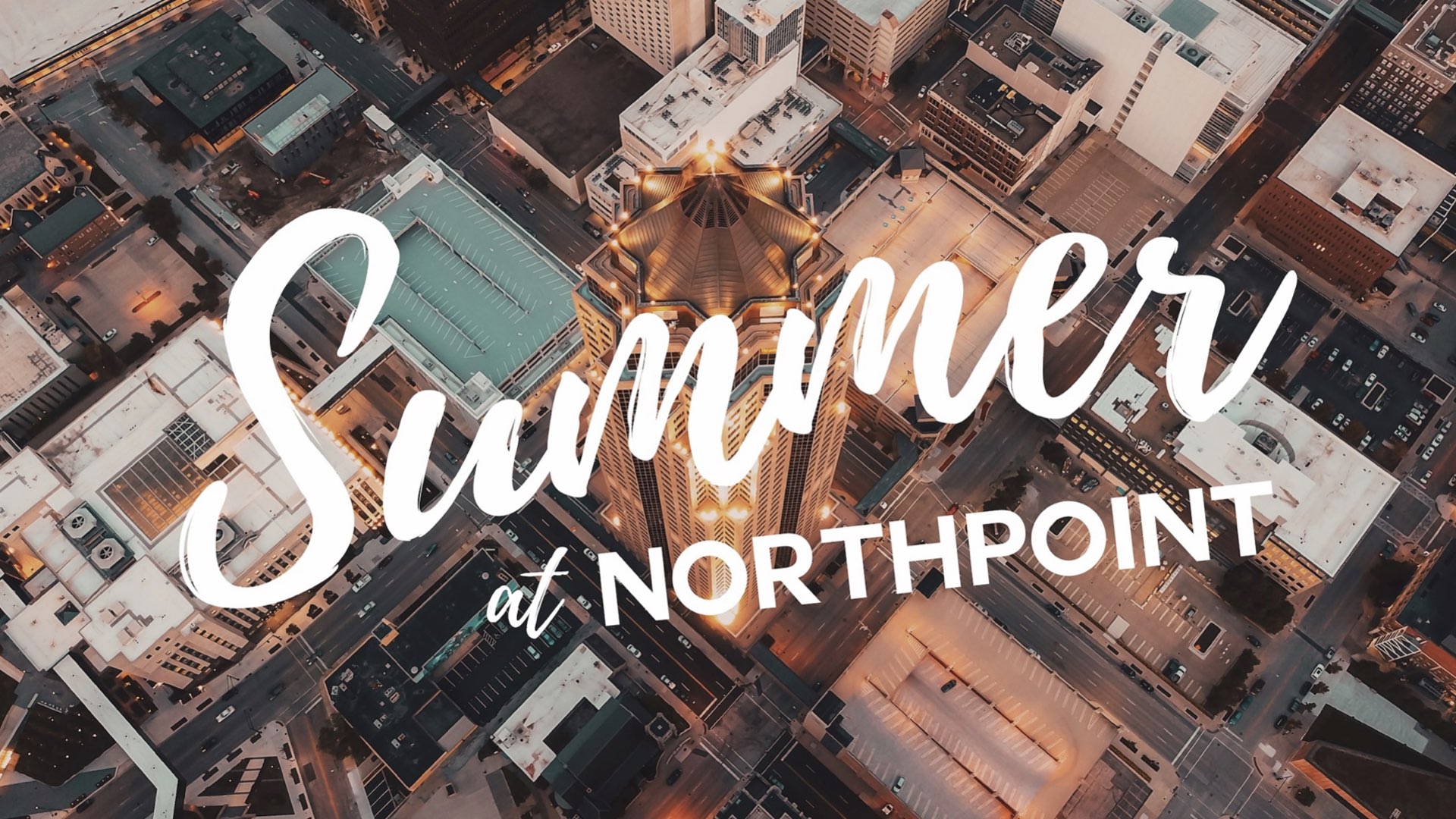 Summer at NorthPoint